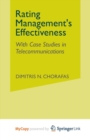 Image for Rating Management&#39;s Effectiveness : With Case Studies in Telecommunications