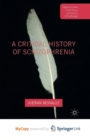 Image for A Critical History of Schizophrenia