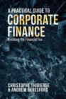 Image for A Practical Guide to Corporate Finance