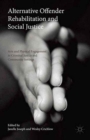 Image for Alternative Offender Rehabilitation and Social Justice