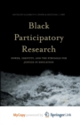 Image for Black Participatory Research : Power, Identity, and the Struggle for Justice in Education