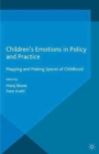 Image for Children&#39;s Emotions in Policy and Practice