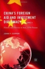 Image for China&#39;s Foreign Aid and Investment Diplomacy, Volume II