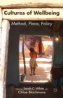 Image for Cultures of Wellbeing : Method, Place, Policy