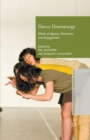 Image for Dance dramaturgy  : modes of agency, awareness and engagement
