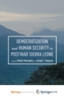 Image for Democratization and Human Security in Postwar Sierra Leone