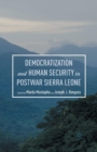 Image for Democratization and Human Security in Postwar Sierra Leone