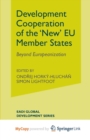 Image for Development Cooperation of the &#39;New&#39; EU Member States