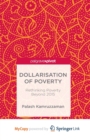 Image for Dollarisation of Poverty