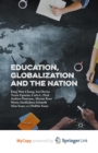 Image for Education, Globalization and the Nation