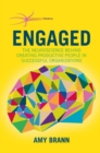 Image for Engaged : The Neuroscience Behind Creating Productive People in Successful Organizations