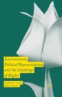 Image for Environment, Political Representation and the Challenge of Rights