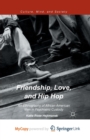 Image for Friendship, Love, and Hip Hop