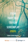 Image for From Fairy Tale to Film Screenplay