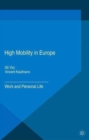 Image for High Mobility in Europe : Work and Personal Life