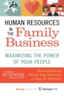 Image for Human Resources in the Family Business : Maximizing the Power of Your People