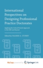 Image for International Perspectives on Designing Professional Practice Doctorates