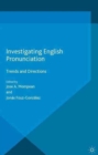 Image for Investigating English Pronunciation