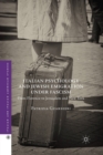 Image for Italian Psychology and Jewish Emigration under Fascism