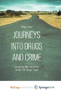 Image for Journeys into Drugs and Crime