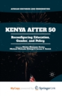 Image for Kenya After 50