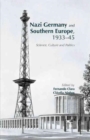 Image for Nazi Germany and Southern Europe, 1933-45 : Science, Culture and Politics