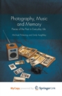 Image for Photography, Music and Memory