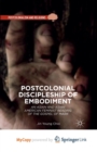 Image for Postcolonial Discipleship of Embodiment