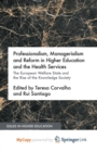Image for Professionalism, Managerialism and Reform in Higher Education and the Health Services