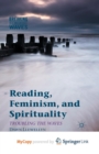 Image for Reading, Feminism, and Spirituality
