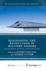 Image for Reassessing the Revolution in Military Affairs : Transformation, Evolution and Lessons Learnt