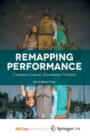 Image for Remapping Performance : Common Ground, Uncommon Partners