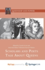 Image for Scholars and Poets Talk About Queens