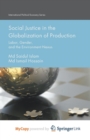 Image for Social Justice in the Globalization of Production