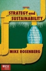 Image for Strategy and Sustainability : A Hardnosed and Clear-Eyed Approach to Environmental Sustainability For Business