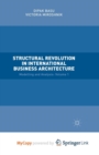 Image for Structural Revolution in International Business Architecture, Volume 1