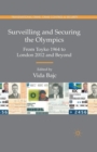 Image for Surveilling and securing the Olympics  : from Tokyo 1964 to London 2012 and beyond
