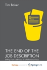 Image for The End of the Job Description : Shifting From a Job-Focus To a Performance-Focus