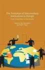 Image for The Evolution of Intermediary Institutions in Europe