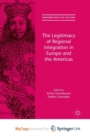 Image for The Legitimacy of Regional Integration in Europe and the Americas