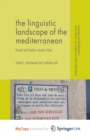 Image for The Linguistic Landscape of the Mediterranean : French and Italian Coastal Cities