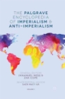 Image for The Palgrave Encyclopedia of Imperialism and Anti-Imperialism