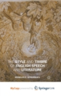 Image for The Style and Timbre of English Speech and Literature