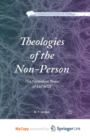 Image for Theologies of the Non-Person