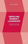 Image for Unveiling Women&#39;s Leadership