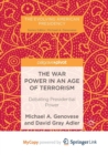 Image for The War Power in an Age of Terrorism