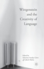 Image for Wittgenstein and the Creativity of Language