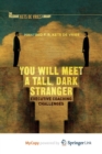 Image for You Will Meet a Tall, Dark Stranger : Executive Coaching Challenges