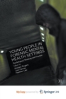 Image for Young People in Forensic Mental Health Settings : Psychological Thinking and Practice