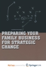 Image for Preparing Your Family Business for Strategic Change